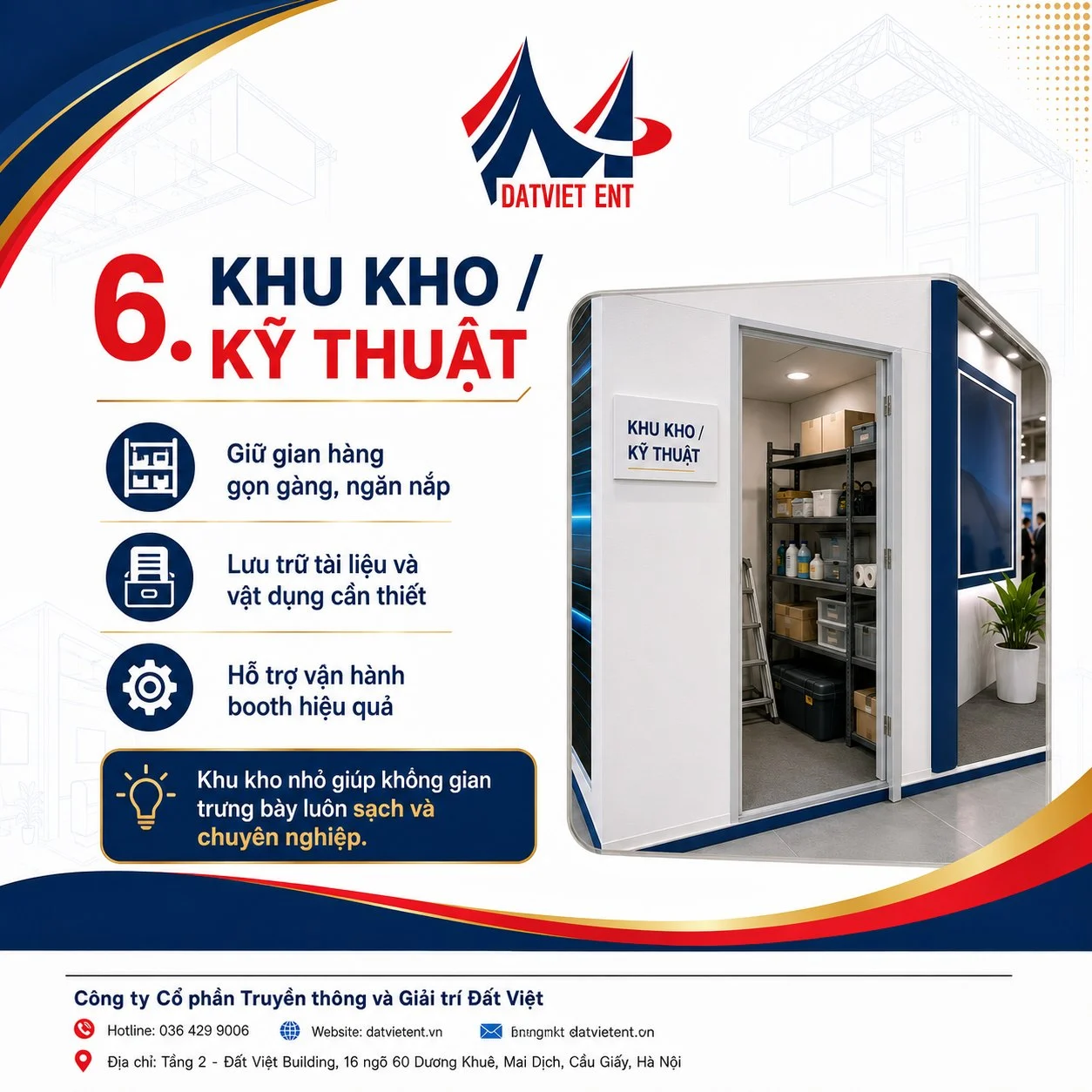Khu kho kỹ thuật nhỏ phía sau gian hàng để cất tài liệu, quà tặng và vật dụng cần thiết