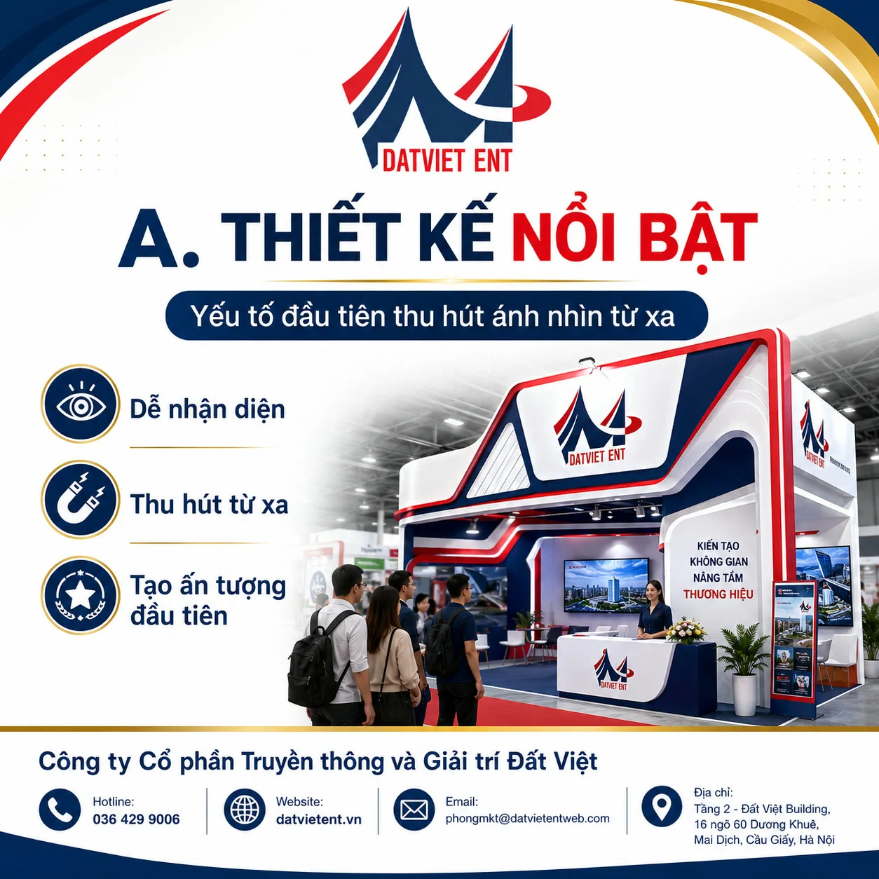 Thiết kế nổi bật giúp gian hàng thu hút khách từ xa tại hội chợ